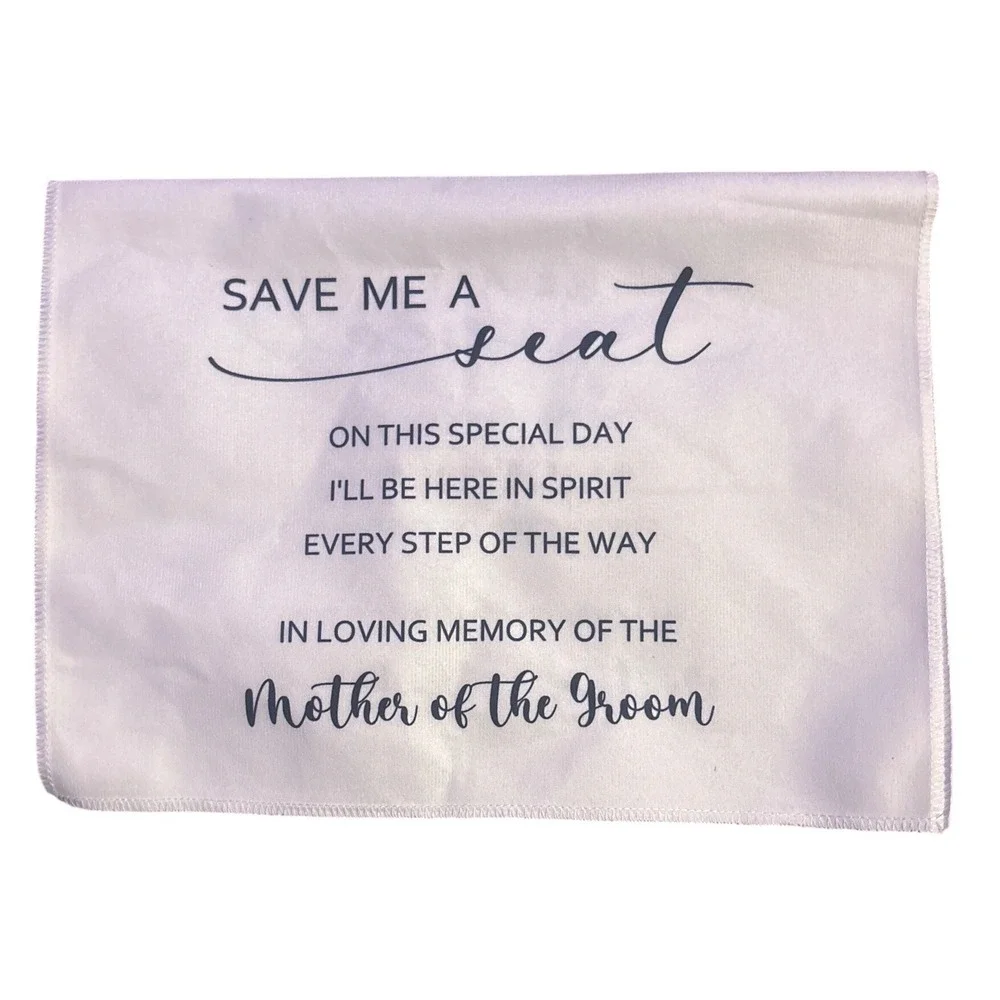 NEW Wedding Memorial Chair Sign Mother of the Groom Save Me a Seat White